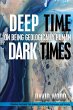 Deep Time, Dark Times - Bild 1