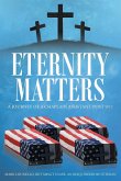 Eternity Matters: A Journey of a Chaplain Assistant Post 9-11