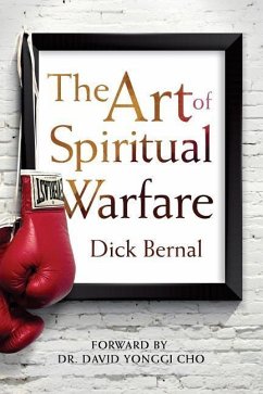 The Art of Spiritual Warfare - Bernal, Dick