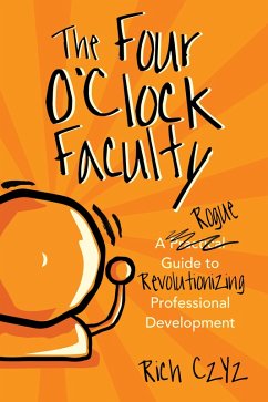 The Four O'Clock Faculty (eBook, ePUB) - Czyz, Rich