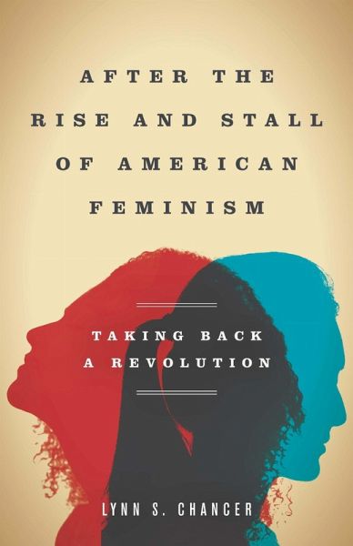 After the Rise and Stall of American Feminism
