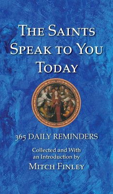 The Saints Speak to You Today