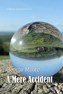 A Mere Accident (eBook, ePUB) - Moore, George