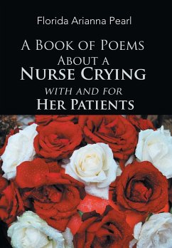 A Book of Poems About a Nurse Crying with and for Her Patients