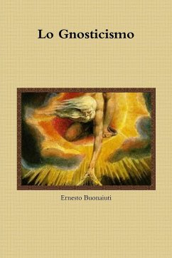 Lo Gnosticismo - Buonaiuti, Ernesto