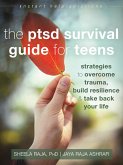 PTSD Survival Guide for Teens (eBook, ePUB)