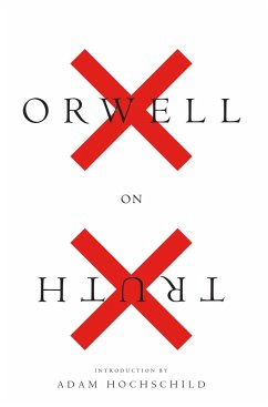 Orwell on Truth (eBook, ePUB) - Orwell, George