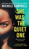 She Was the Quiet One (eBook, ePUB) She Was the Quiet One (eBook, ePUB)