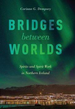 Bridges Between Worlds - Dempsey, Corinne G