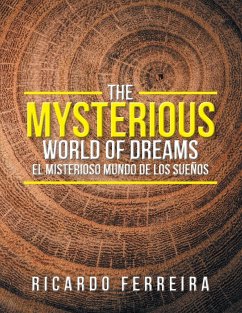 The Mysterious World of Dreams - Ferreira, Ricardo The Mysterious World of Dreams - Ferreira, Ricardo
