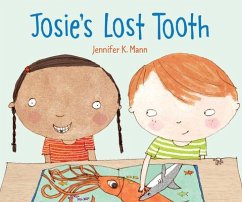 Josie's Lost Tooth - Mann, Jennifer K.