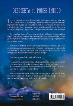 Despierta tu poder índigo : encauza tu pasión, realiza tu propósito de vida y activa tus poderes espirituales innatos - Virtue, Doreen; Virtue, Charles