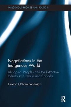 Negotiations in the Indigenous World - O'Faircheallaigh, Ciaran