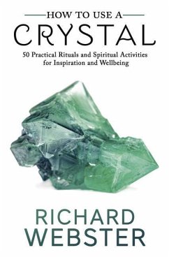 How to Use a Crystal - Webster, Richard