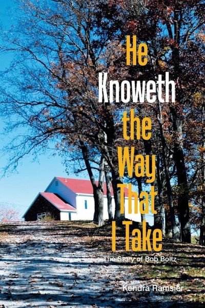 He Knoweth the Way That I Take He Knoweth the Way That I Take