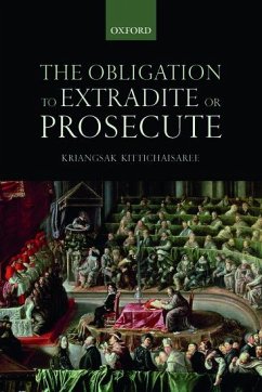 The Obligation to Extradite or Prosecute - Kittichaisaree, Kriangsak