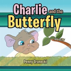 Charlie and the Butterfly - Granecki, Penny