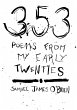 353 POEMS FROM MY EARLY TWENTIES - Bild 1