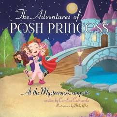 The Adventures of Posh Princess - At the Mysterious Campsite - Cutruzzola, Carolina