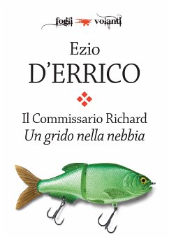 Il commissario Richard. Un grido nella nebbia (eBook, ePUB) - D'Errico, Ezio