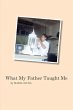 What My Father Taught Me - Bild 1