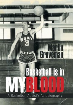 Basketball Is in My Blood - Groveman, Martin