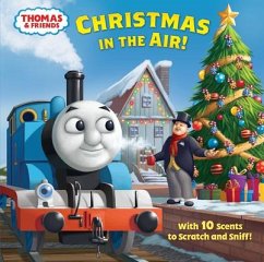 Christmas in the Air! (Thomas & Friends): A Scratch & Sniff Story - Webster, Christy