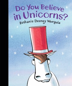 Do You Believe in Unicorns? - Murguia, Bethanie Deeney