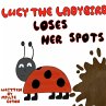 Lucy the Ladybird Loses her Spots - Bild 1