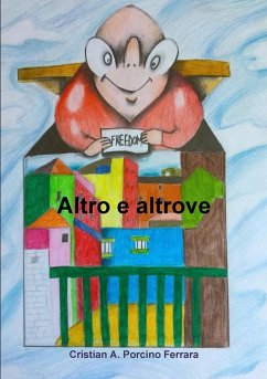 Altro e altrove - Porcino Ferrara, Cristian A.