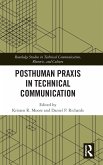 Posthuman Praxis in Technical Communication