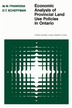 Economic Analysis of Provincial Land Use Policies in Ontario - Frankena, Mark W; Scheffman, David T