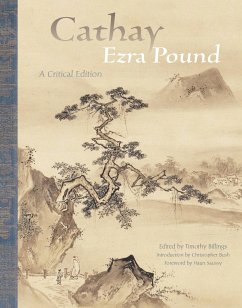 Cathay: A Critical Edition - Pound, Ezra