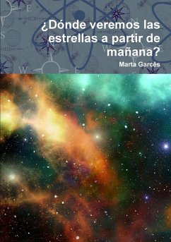 ¿Dónde veremos las estrellas a partir de mañana? - Garcês, Marta