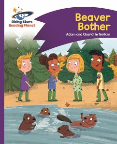 Reading Planet - Beaver Bother - Purple: Comet Street Kids - Guillain, Adam; Guillain, Charlotte