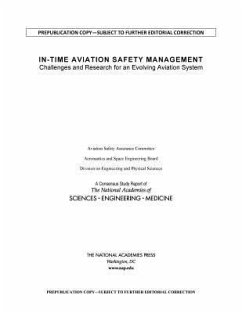 In-Time Aviation Safety Management - National Academies of Sciences Engineering and Medicine; Division on Engineering and Physical Sciences; Aeronautics and Space Engineering Board; Aviation Safety Assurance Committee