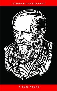 A Raw Youth (eBook, ePUB) - Dostoevsky, Fyodor