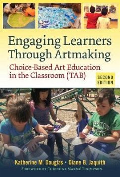 Engaging Learners Through Artmaking - Douglas, Katherine M; Jaquith, Diane B