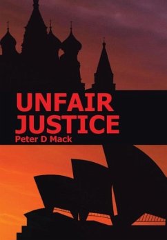 Unfair Justice - Mack, Peter D