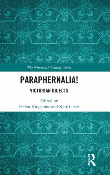 Paraphernalia! Victorian Objects