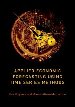 Applied Economic Forecasting using Time Series Methods - Ghysels, Eric (Edward M. Bernstein Distinguished Professor of Econom; Marcellino, Massimiliano (Professor of Econometrics, Professor of Ec
