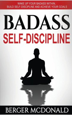 Badass Self-Discipline - McDonald, Berger