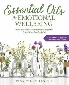 Essential Oils for Emotional Wellbeing - Fite, Vannoy Gentles