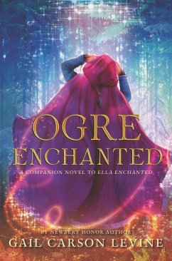 Ogre Enchanted - Levine, Gail Carson