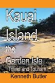 Kauai Island, the Garden Isle