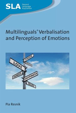 Multilinguals' Verbalisation and Perception of Emotions - Resnik, Pia