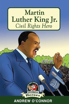 Martin Luther King Jr.: Civil Rights Hero - O'Connor, Andrew