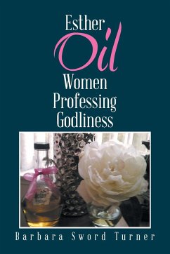 Esther Oil Women Professing Godliness - Sword Turner, Barbara