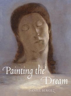 Painting the Dream: From the Biblical Dream to Surrealism - Bergez, Daniel