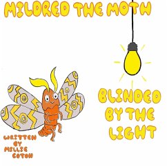 Mildred the Moth Blinded by the Light - Coton, Millie